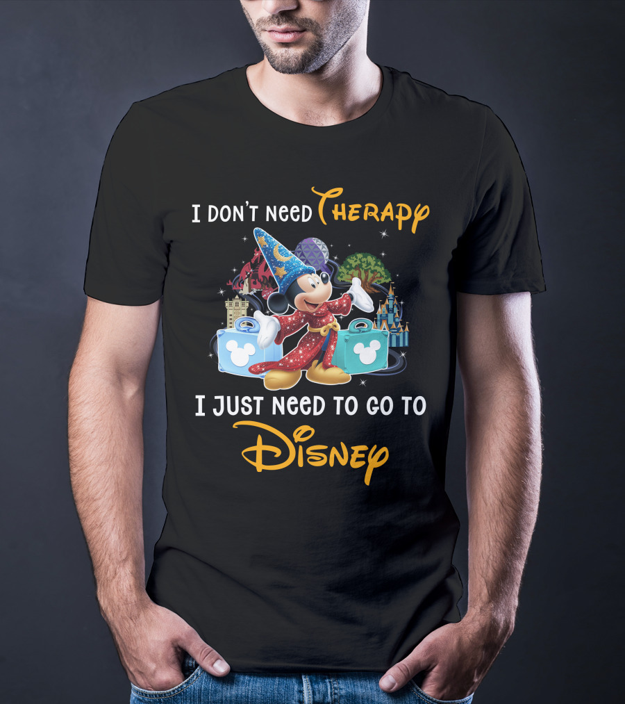 I Don't Need Therapy I Just Need To Go To Disney Fantasia Mickey Mouse T-Shirt