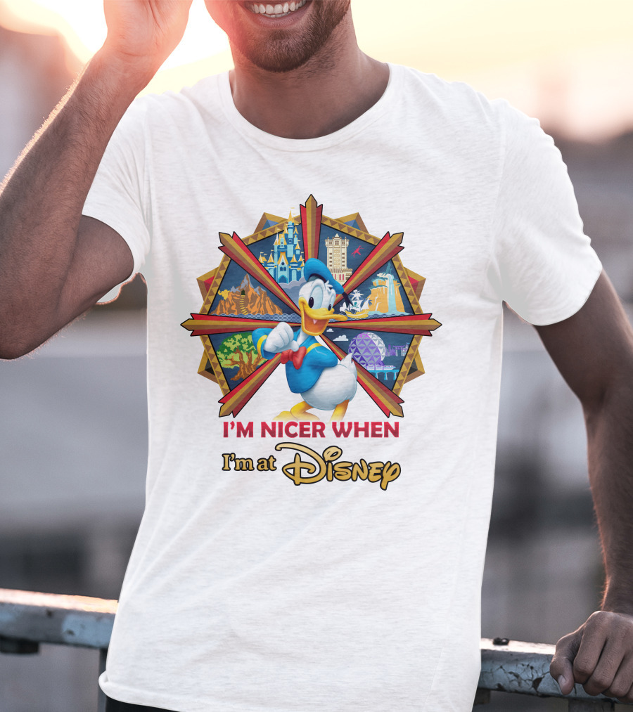 I'm Nicer When I'm At Disney Donald Duck T-Shirt