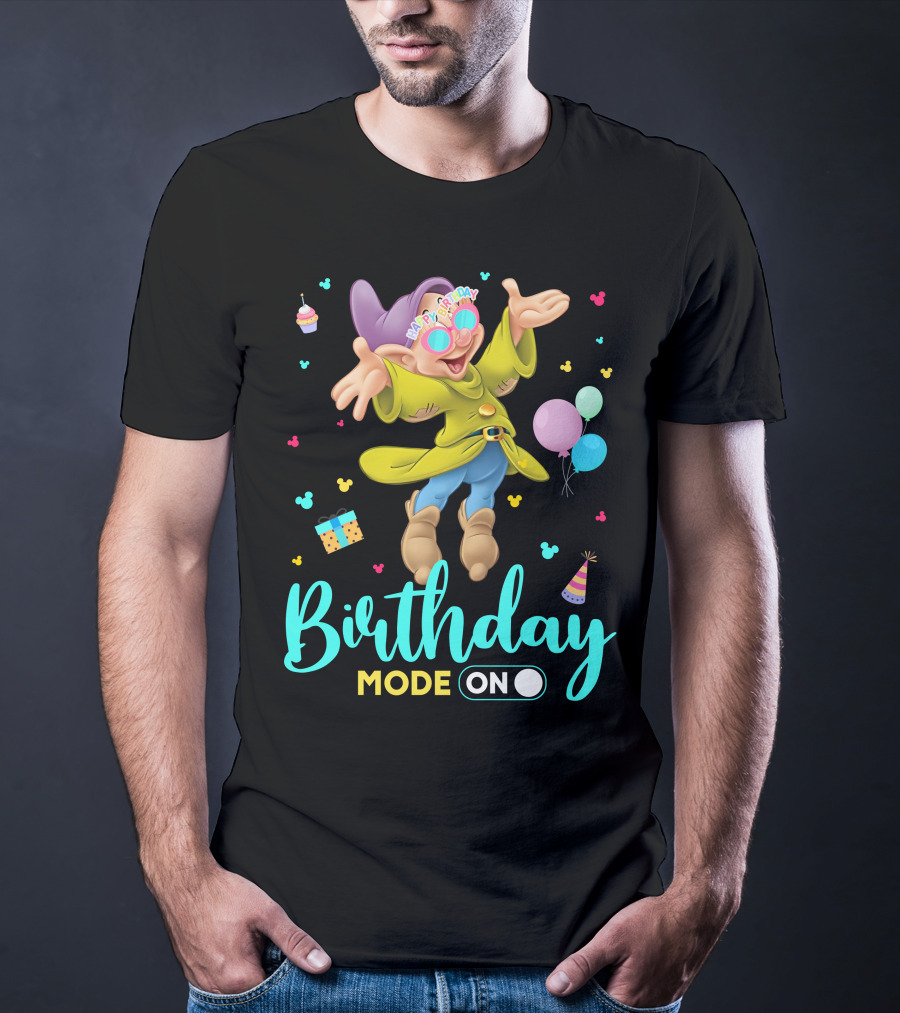 Birthday Mode On Dopey Happy Birthday Balloons Cupcake Party Hat T-Shirt