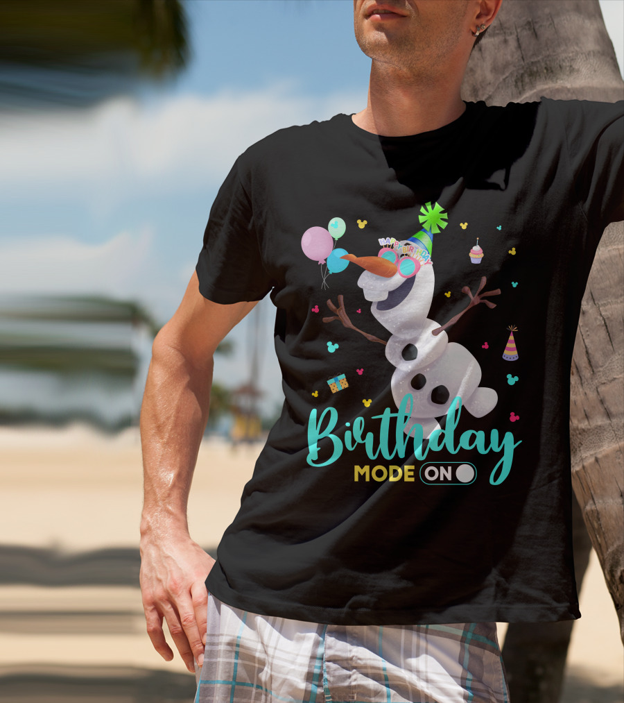 Birthday Mode On Olaf Party Celebration T-Shirt
