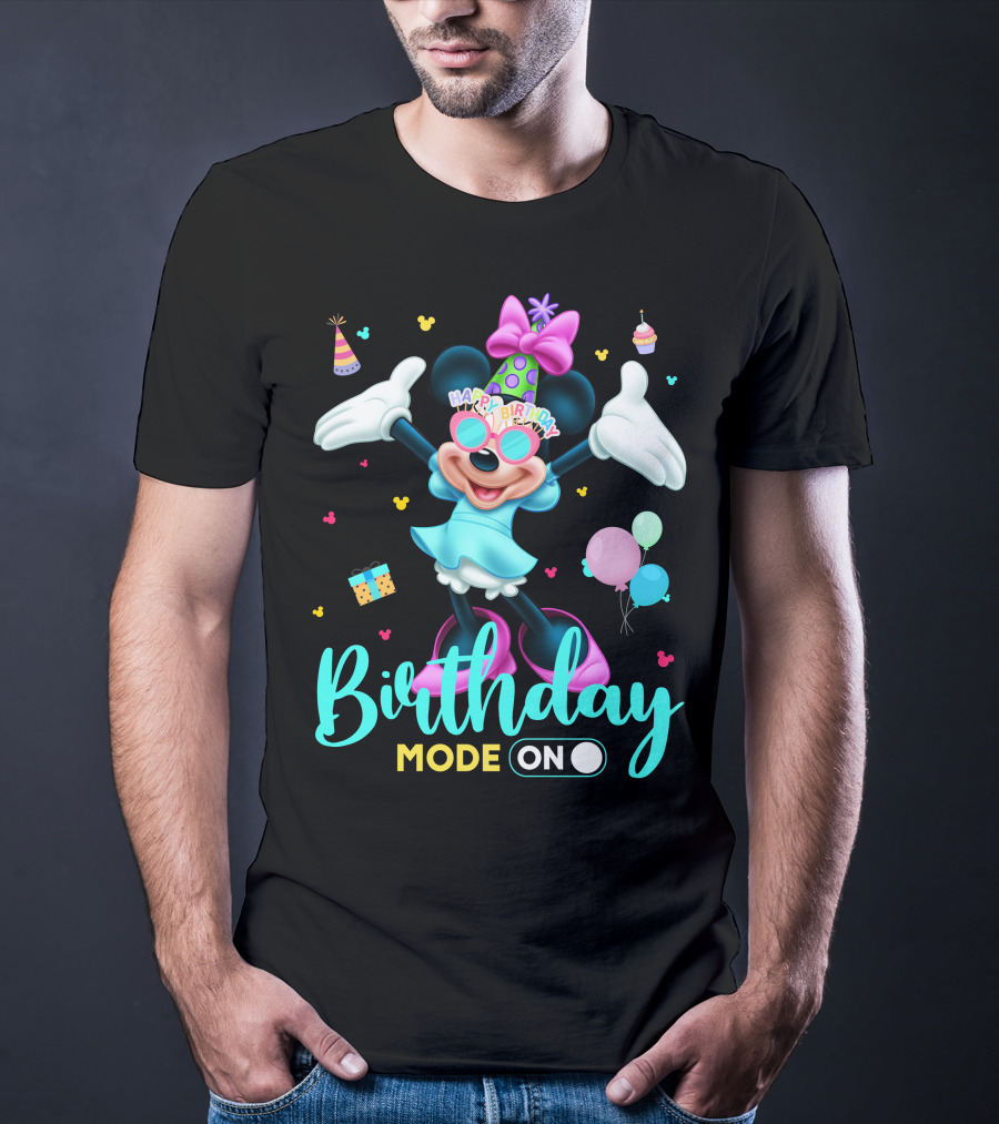Birthday Mode On Happy Birthday Minnie T-Shirt