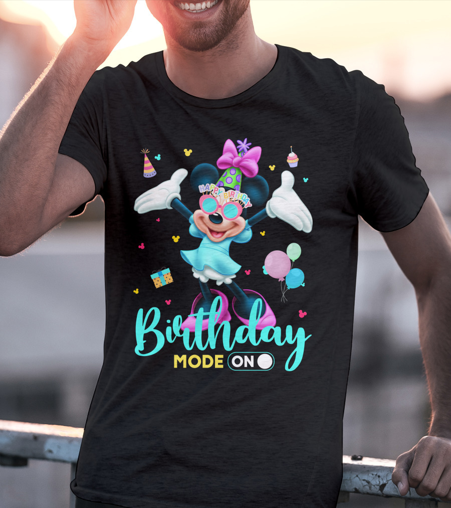 Birthday Mode On Happy Birthday Minnie T-Shirt