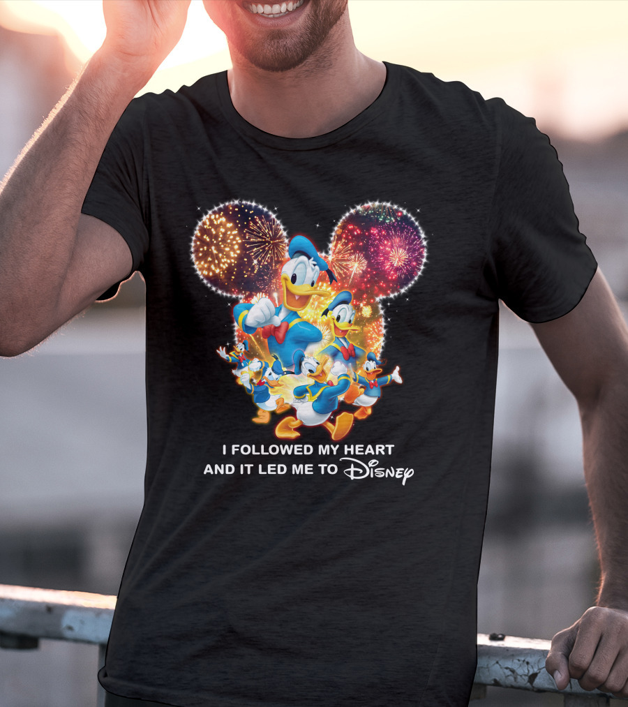 I Followed My Heart And It Led Me To Disney Donald Duck Fireworks Celebration T-Shirt
