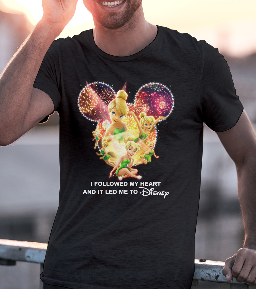 Tinkerbell I Followed My Heart And It Led Me To Disney T-Shirt