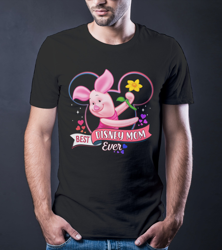 Best Disney Mom Ever Piglet Mickey Mouse Ears Hearts Flowers T-Shirt