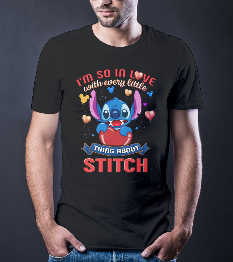I'm So In Love With Every Little Thing About Stitch T-Shirt