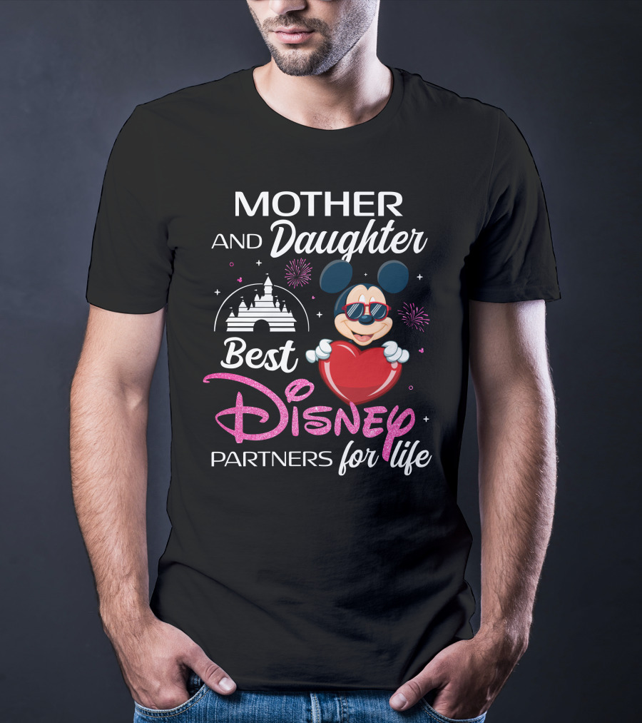 Mother And Daughter Best Disney Partners For Life T-Shirt