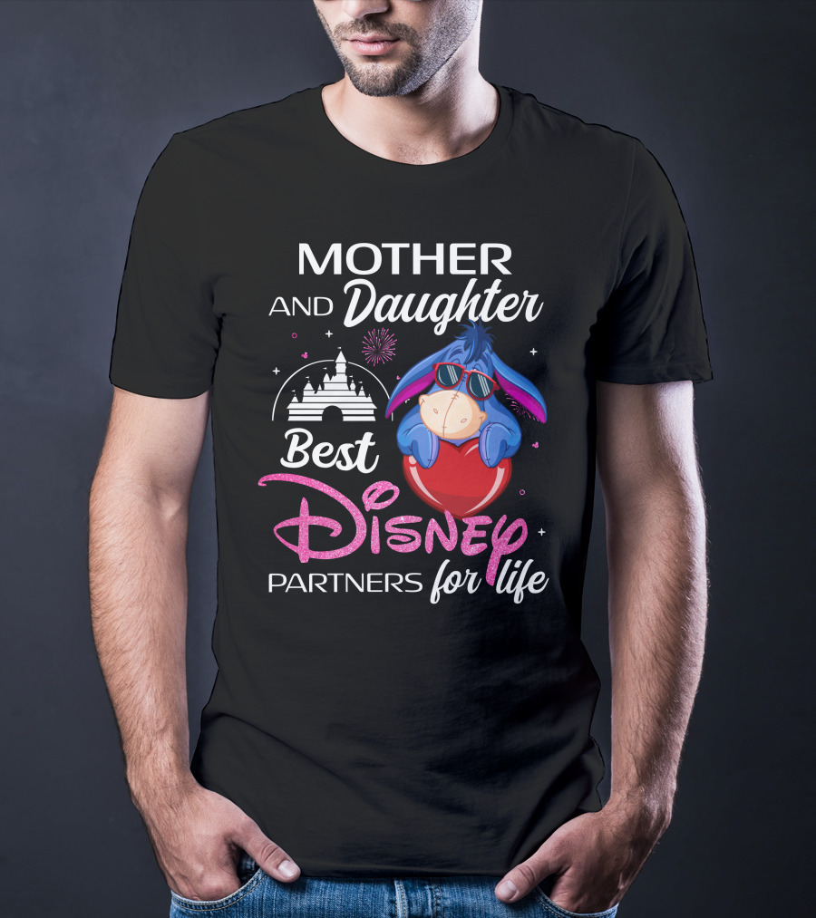 Mother And Daughter Best Disney Partners For Life Eeyore T-Shirt