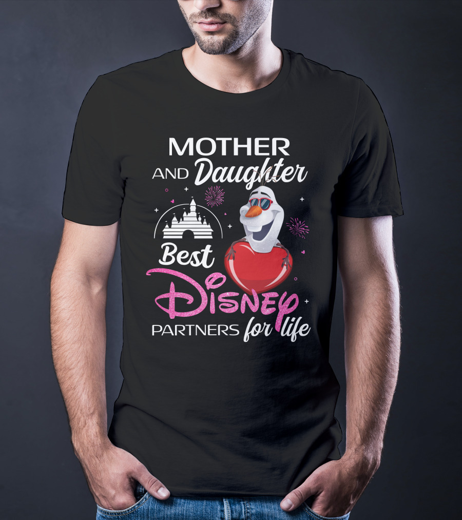Mother And Daughter Best Disney Partners For Life Olaf T-Shirt