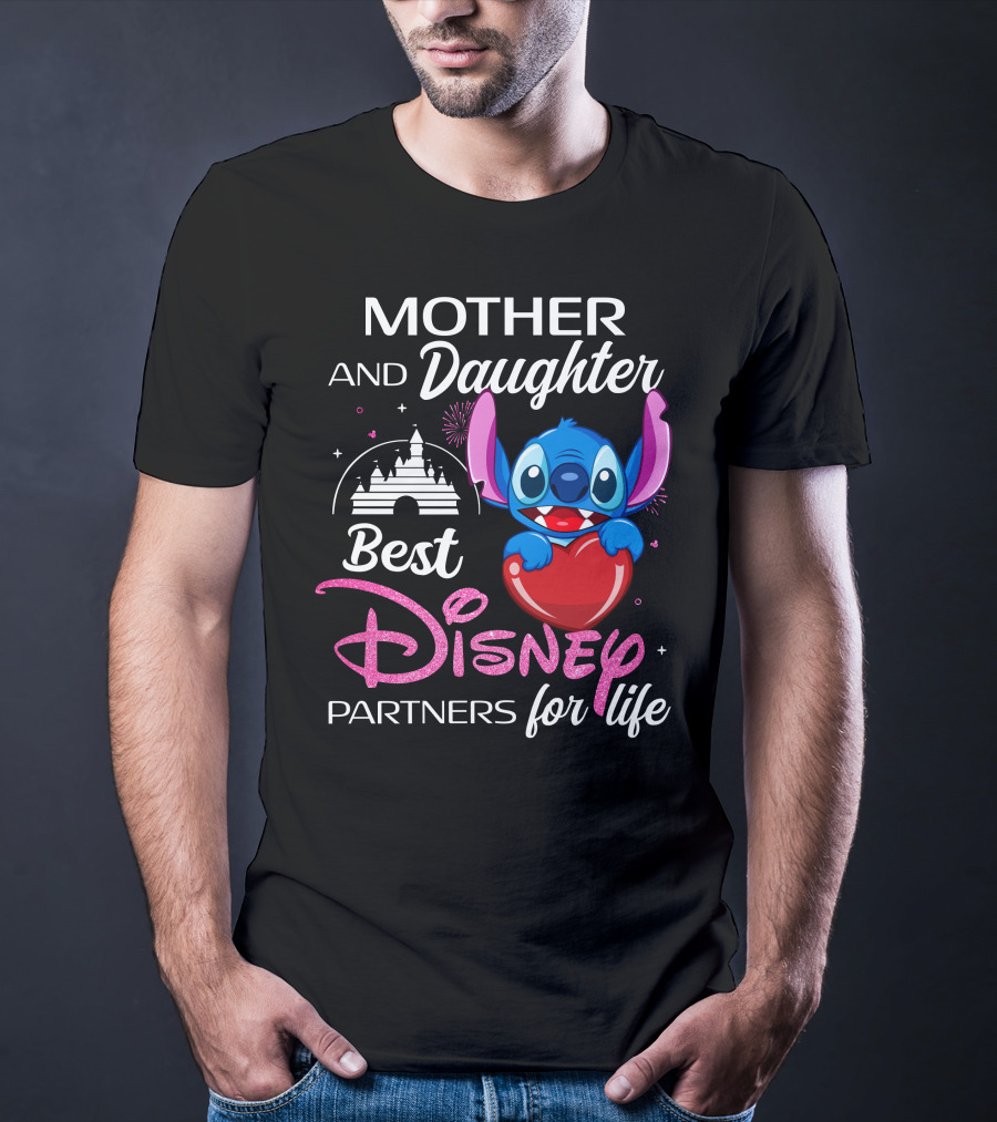 Mother And Daughter Best Disney Partners For Life Stitch T-Shirt