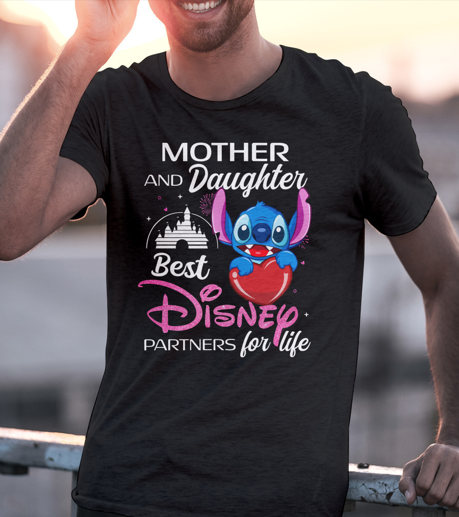 Mother And Daughter Best Disney Partners For Life Stitch T-Shirt