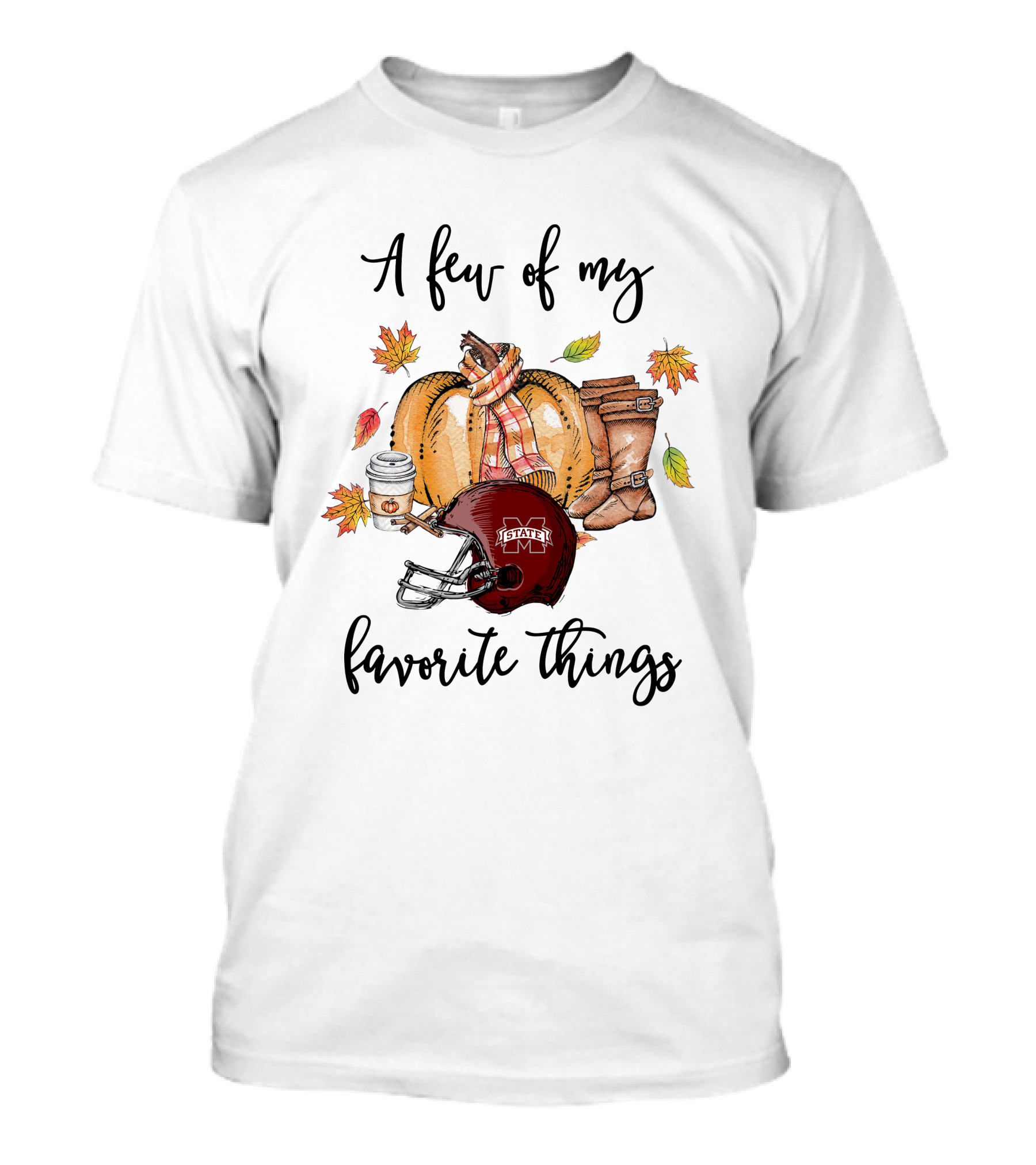A Few Of My Favorite Things Mississippi State Bulldogs Football Helmet Pumpkin Autumn Leaves Coffee Boots Scarf T-Shirt