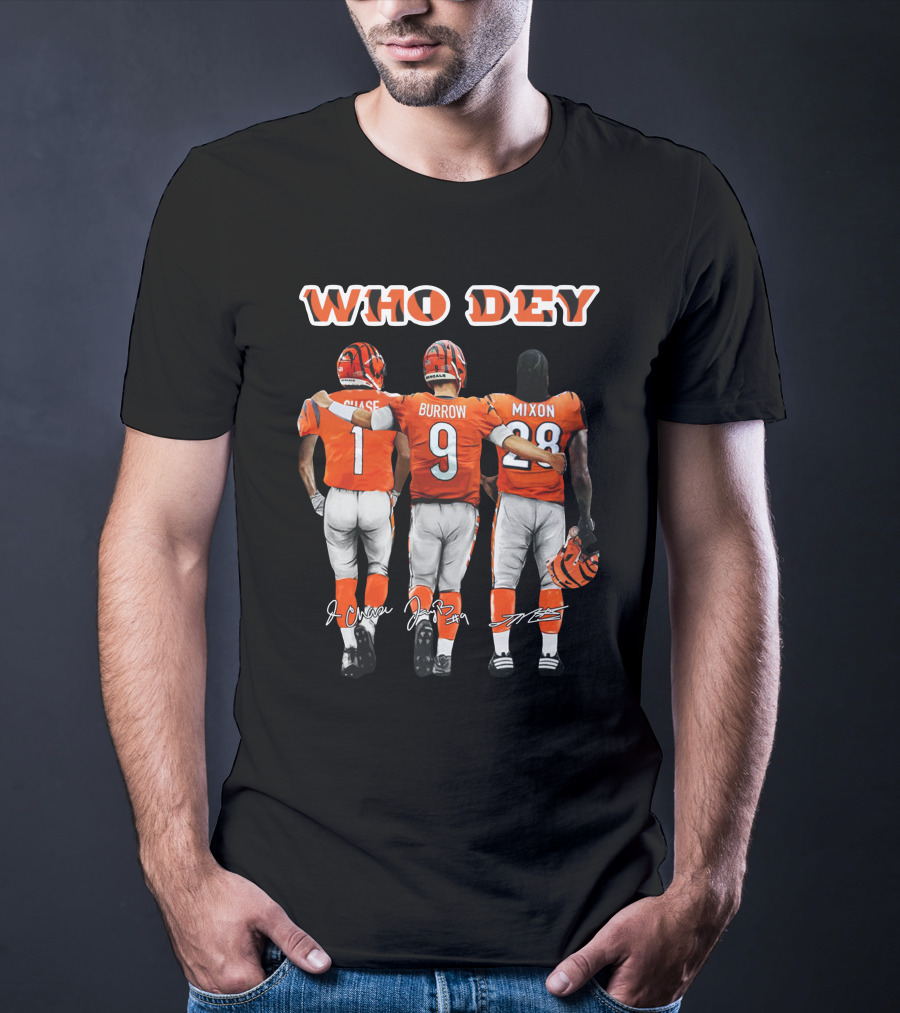 WHO DEY Chase Burrow Mixon Bengals Football Team T-Shirt