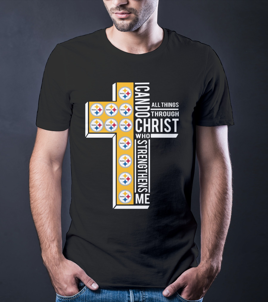 Steelers I Can Do All Things Through Christ Who Strengthens Me T-Shirt