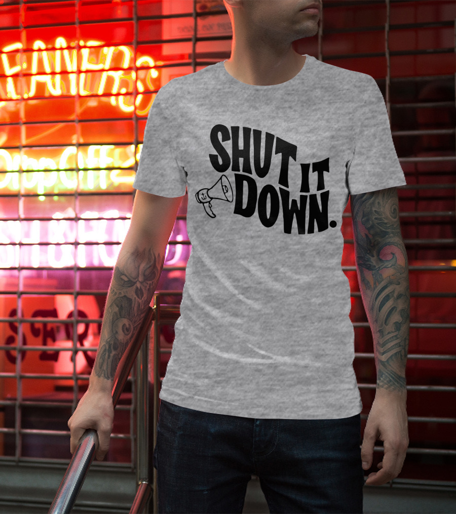 Shut It Down Megaphone T-Shirt