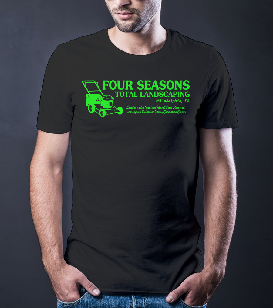 FOUR SEASONS TOTAL LANDSCAPING Philadelphia PA Fantasy Island Book Store Delaware Valley Cremation Center T-Shirt