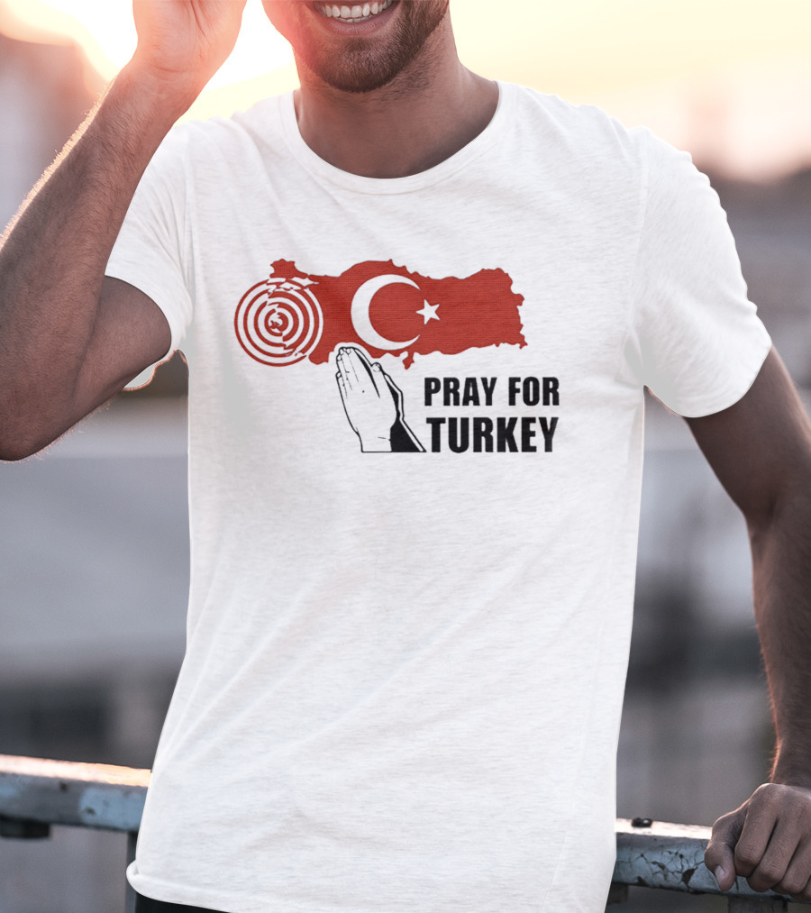 PRAY FOR TURKEY T-Shirt