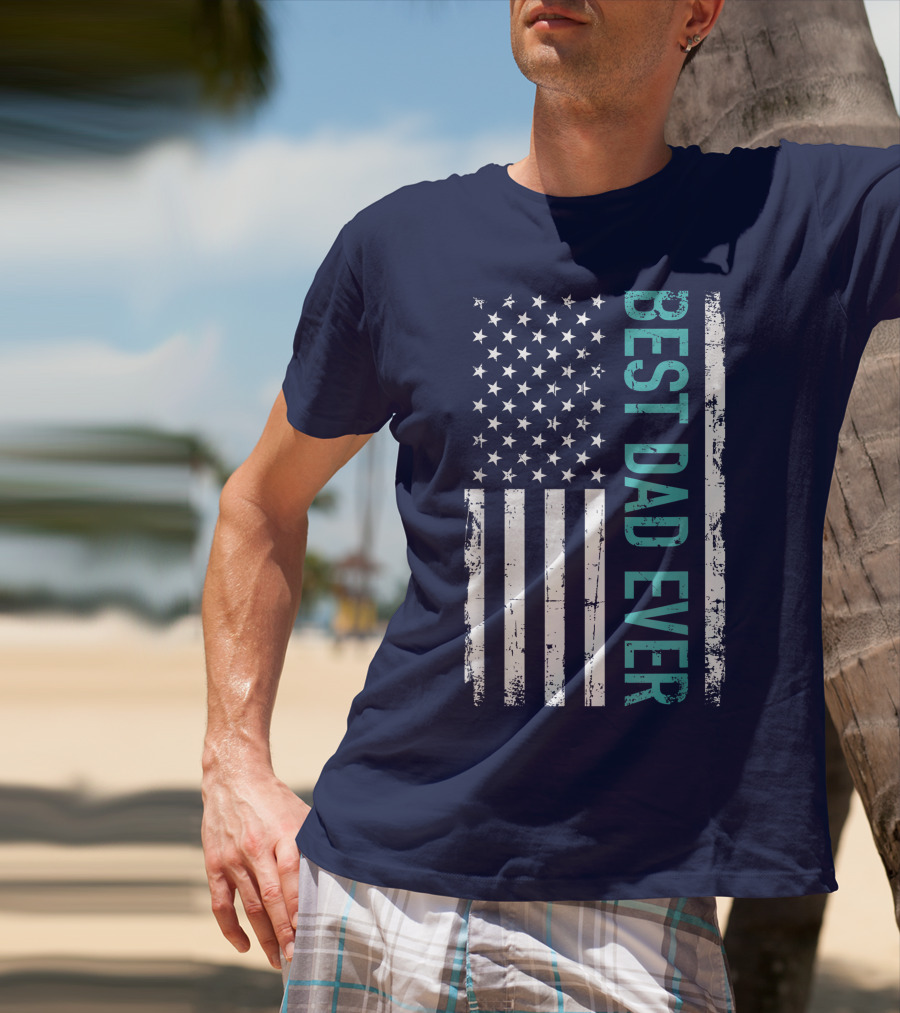 Father's Day Best Dad Ever With US American Flag T-Shirt