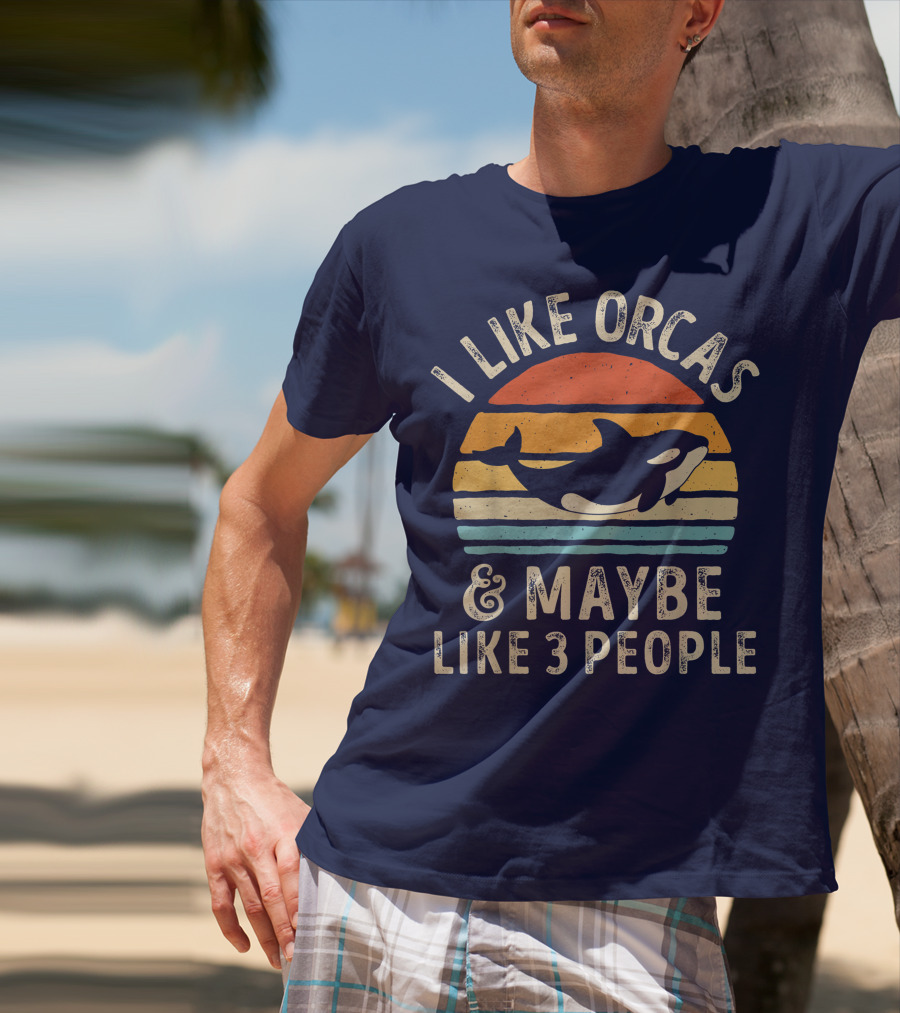 I Like Orcas And Maybe Like 3 People Orca Killer Whale Retro Sunset T-Shirt