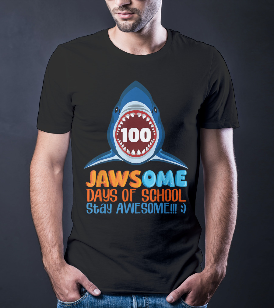JAWSOME 100 Days Of School Stay Awesome Shark Teacher Child Gift T-Shirt