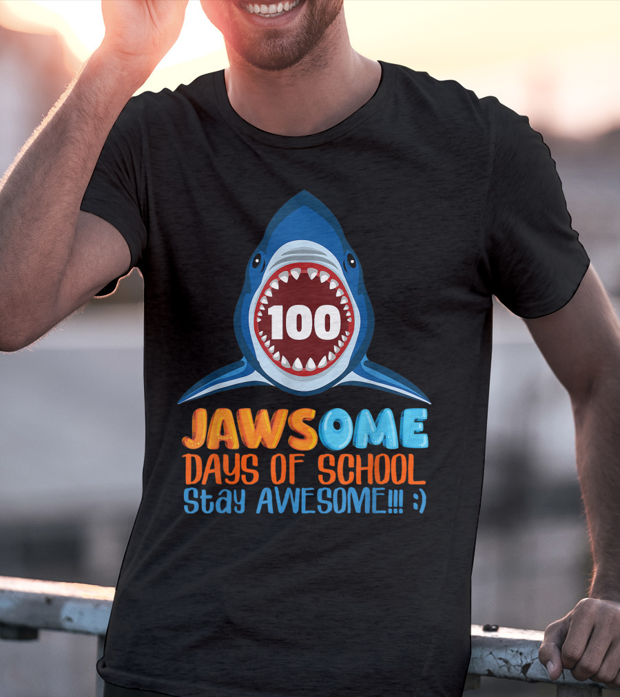 JAWSOME 100 Days Of School Stay Awesome Shark Teacher Child Gift T-Shirt