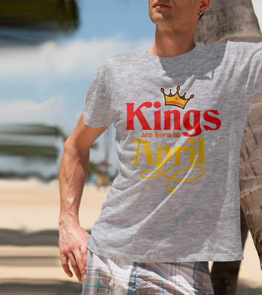 Kings Are Born In April Crown Sparkle T-Shirt