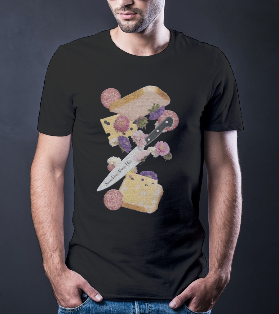 Something About Her Floral Cheese And Bread T-Shirt