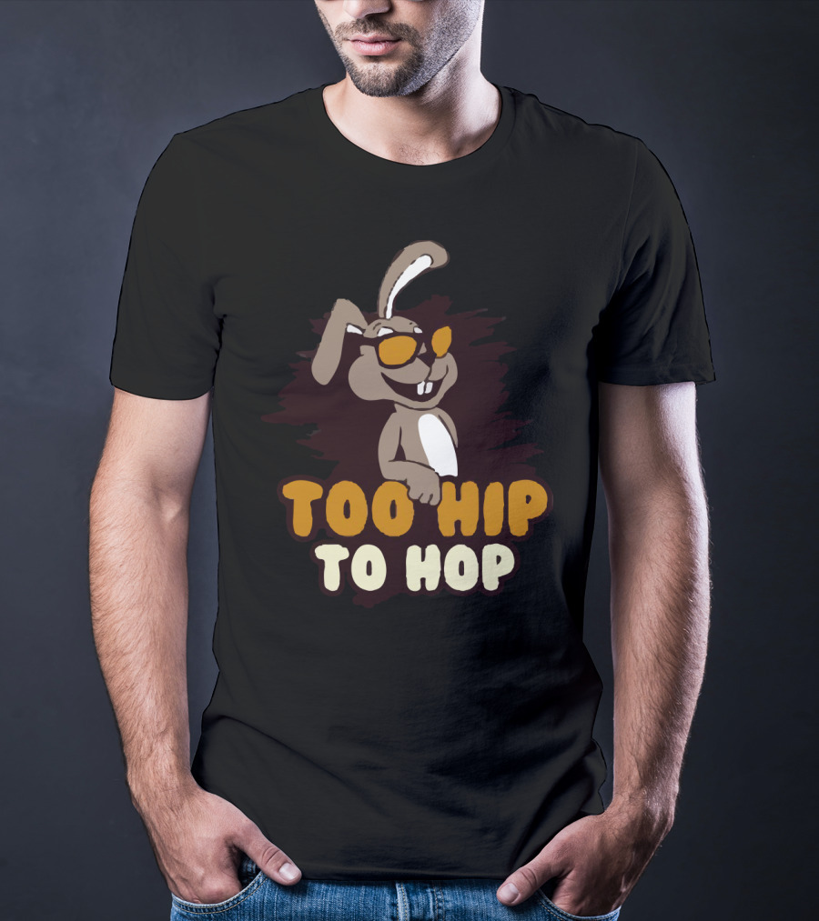 Too Hip To Hop Rabbit With Sunglasses T-Shirt