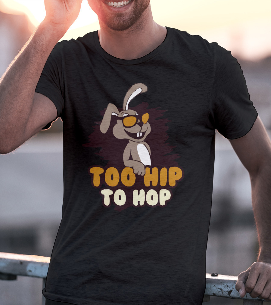 Too Hip To Hop Rabbit With Sunglasses T-Shirt