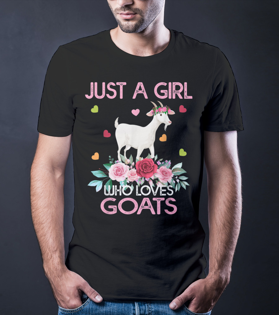 Just A Girl Who Loves Goats With Hearts And Flowers T-Shirt