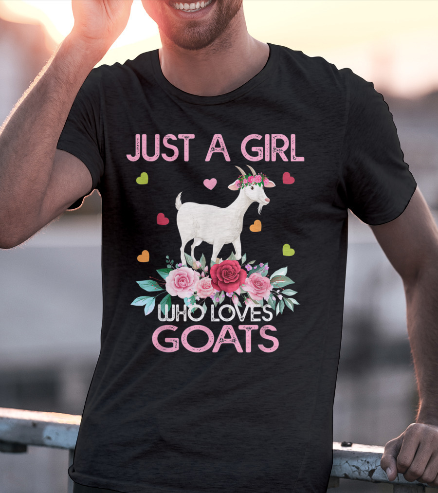 Just A Girl Who Loves Goats With Hearts And Flowers T-Shirt