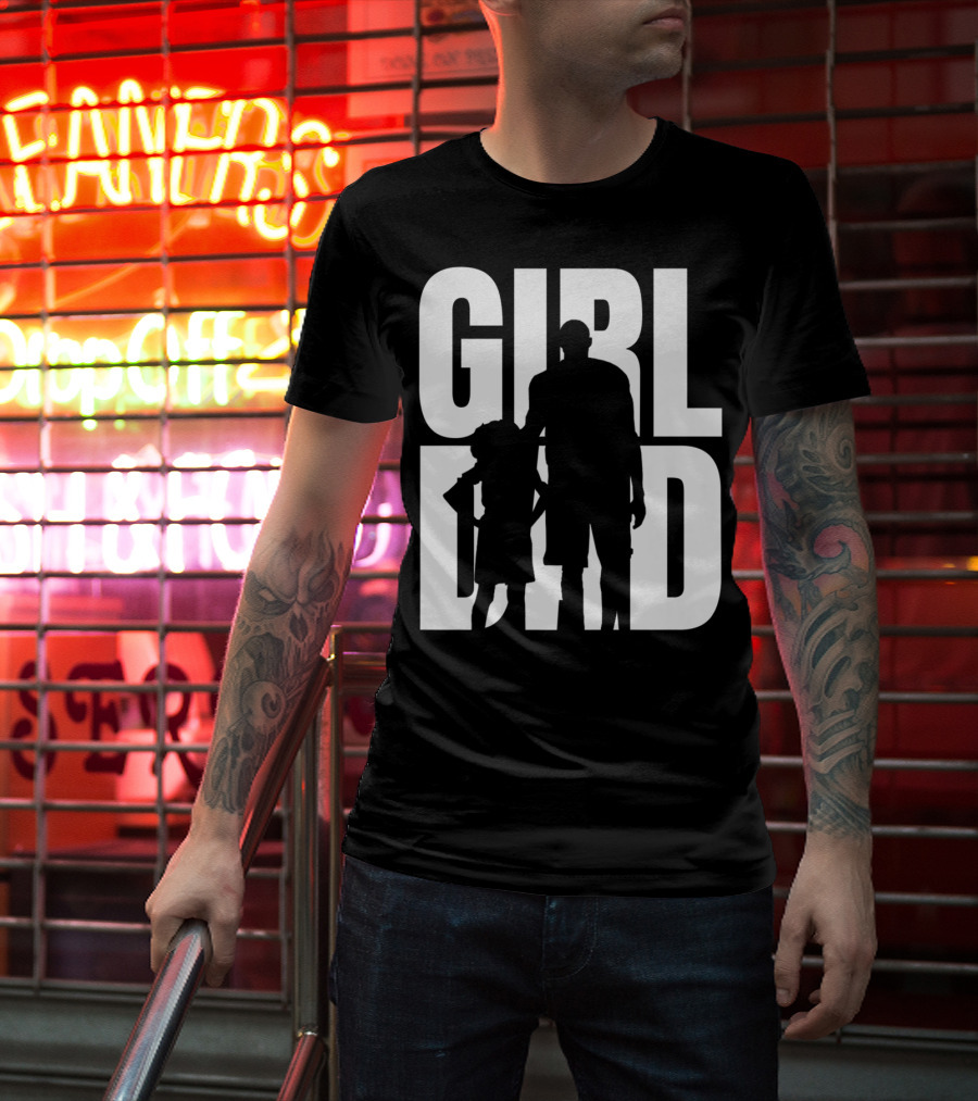 GirlDad Proud Father Of Daughters T-Shirt