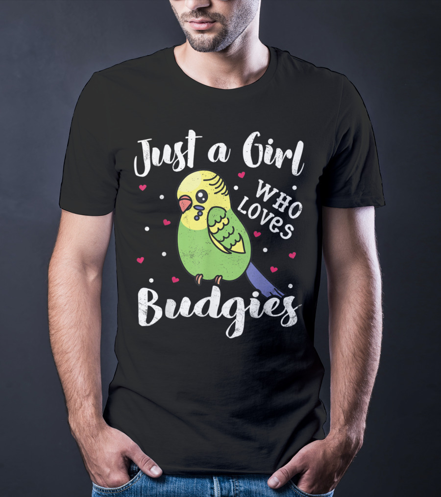Just A Girl Who Loves Budgies T-Shirt