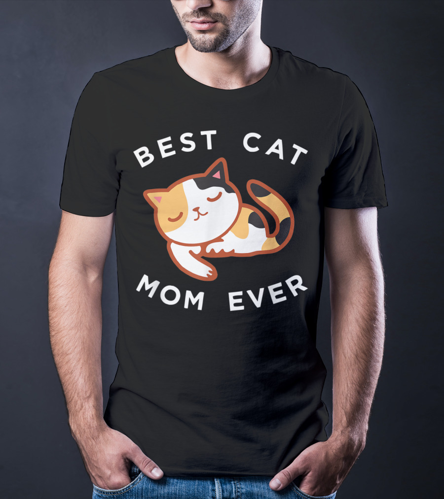 Best Cat Mom Ever Calico Kitty T-Shirt