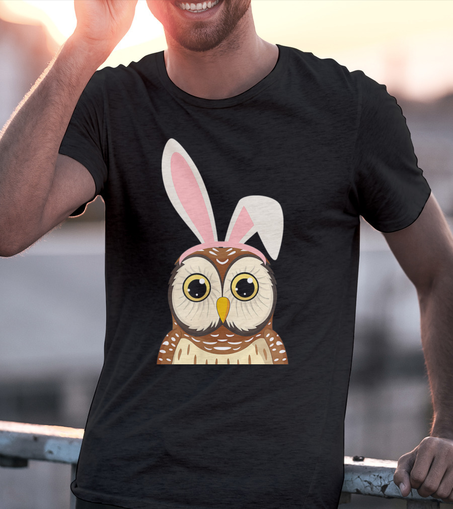 Funny Owl Bunny Ear Easter Egg Hunting Rabbit Day T-Shirt