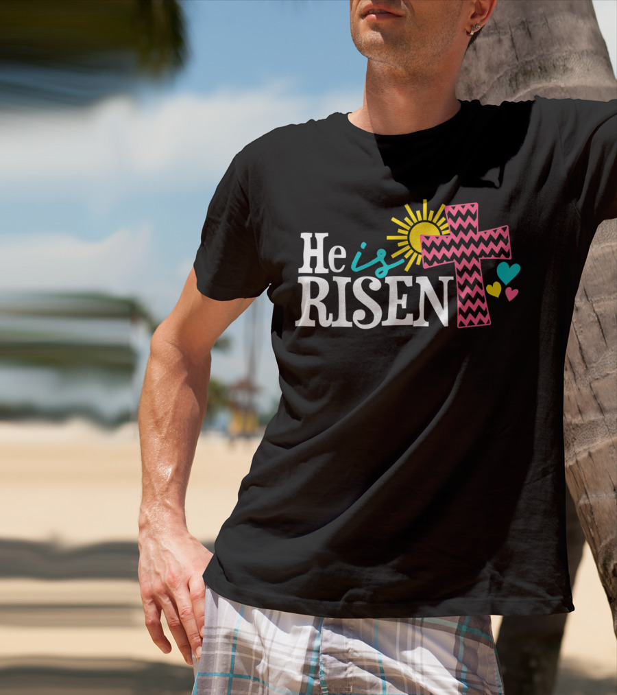 He Is Risen Christian Easter Sun And Zigzag Cross With Colorful Hearts T-Shirt