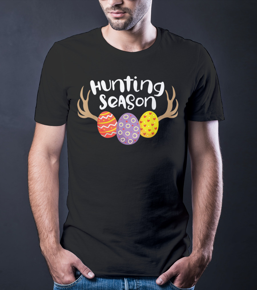 Hunting Season Decorative Easter Eggs Antlers Happy Easter T-Shirt