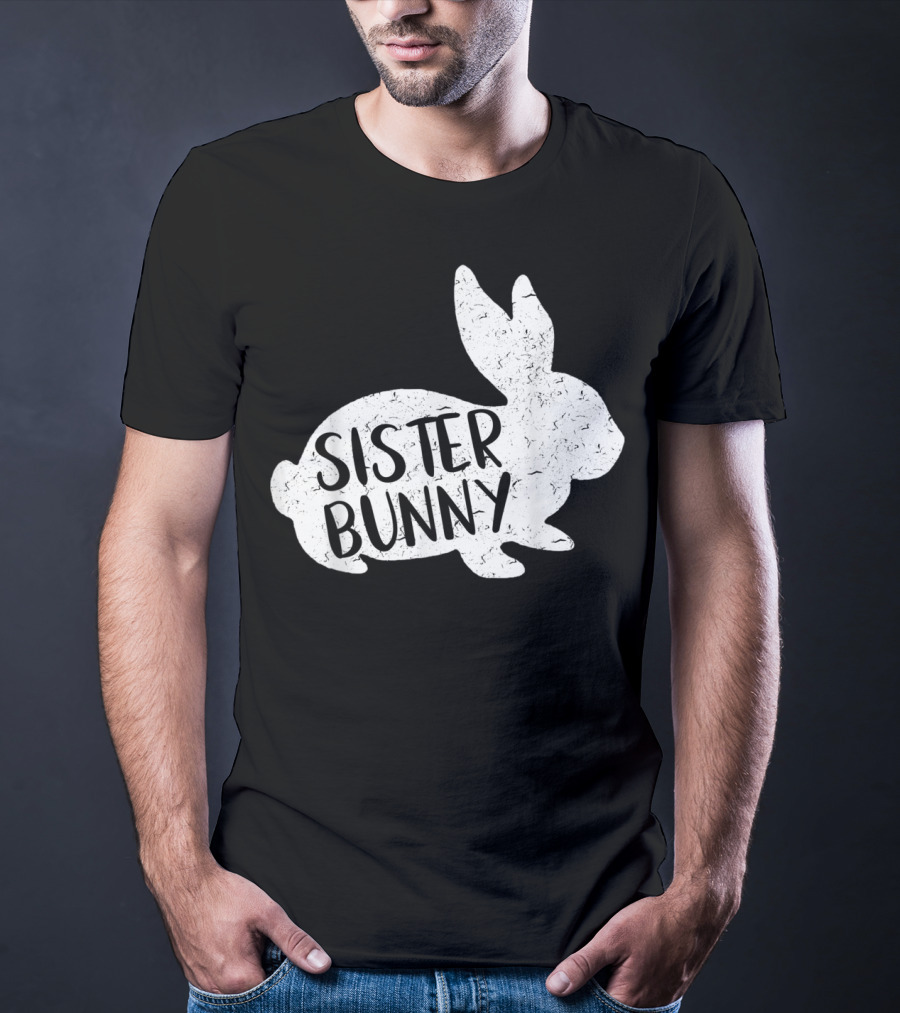 Sister Bunny Cute Matching Family Easter Rabbit T-Shirt