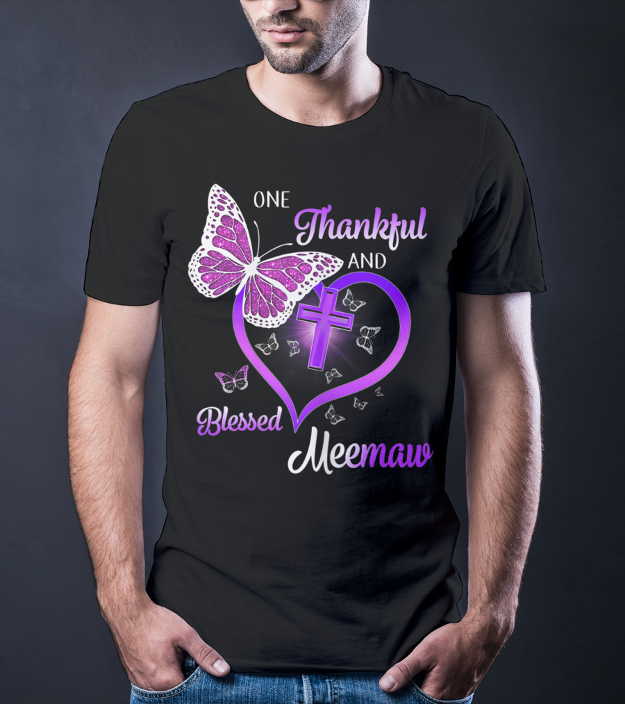 One Thankful And Blessed Meemaw Butterfly Cross Heart T-Shirt