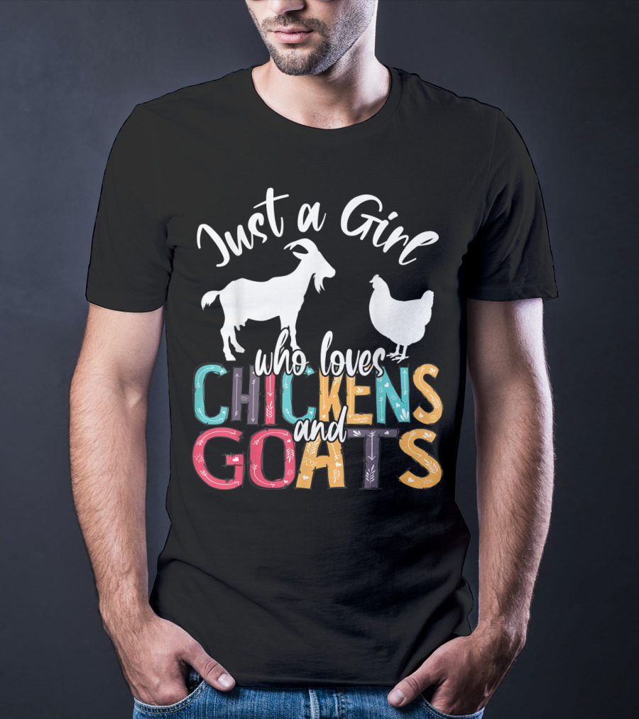 Just A Girl Who Loves Chickens And Goats Farmer Girl T-Shirt