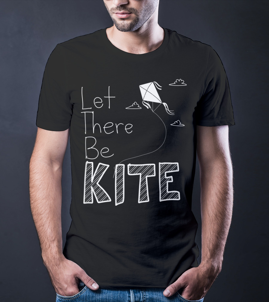 Let There Be Kite Fun With Clouds And Drawings T-Shirt