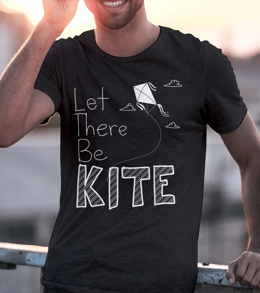 Let There Be Kite Fun With Clouds And Drawings T-Shirt