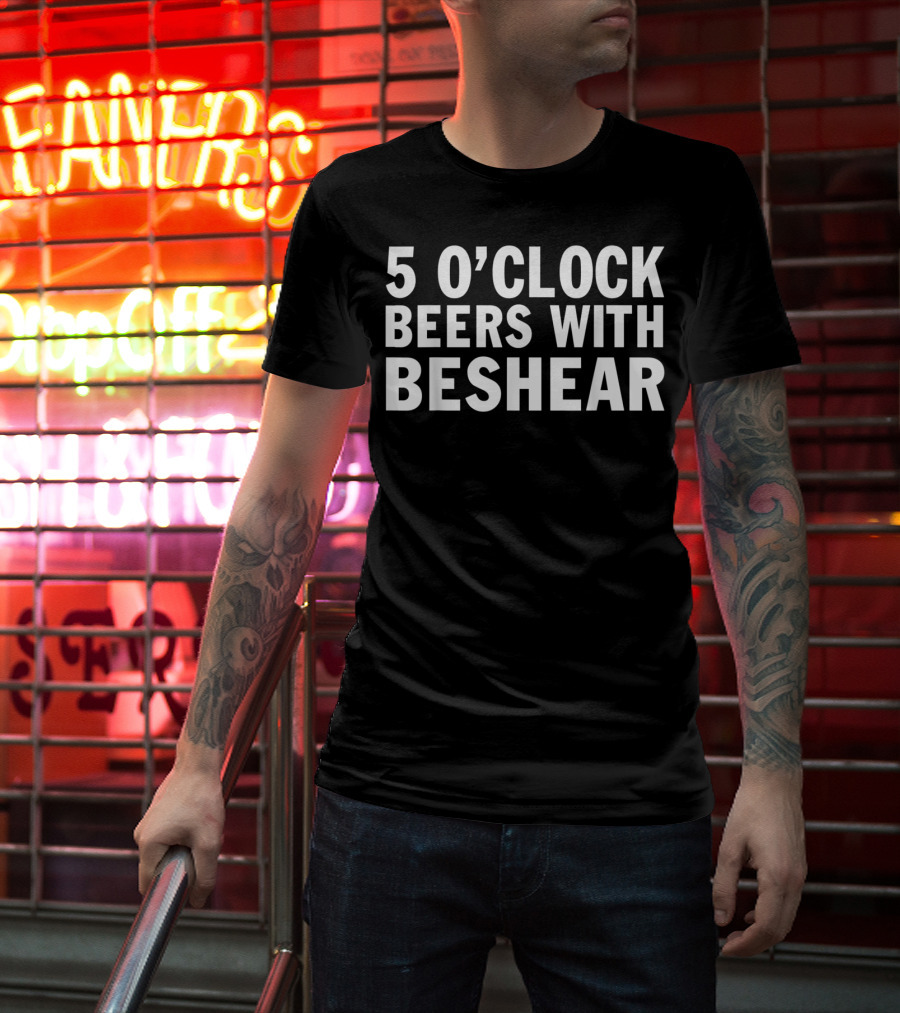 5 O'Clock Beers With Beshear T-Shirt