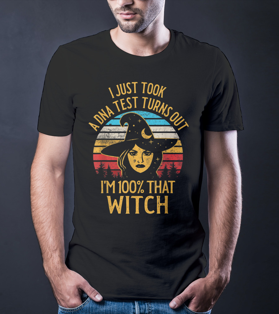 I Just Took A DNA Test Turns Out I'm 100 Percent That Witch Retro Witch Hat Moon Stars Vintage Sunset T-Shirt