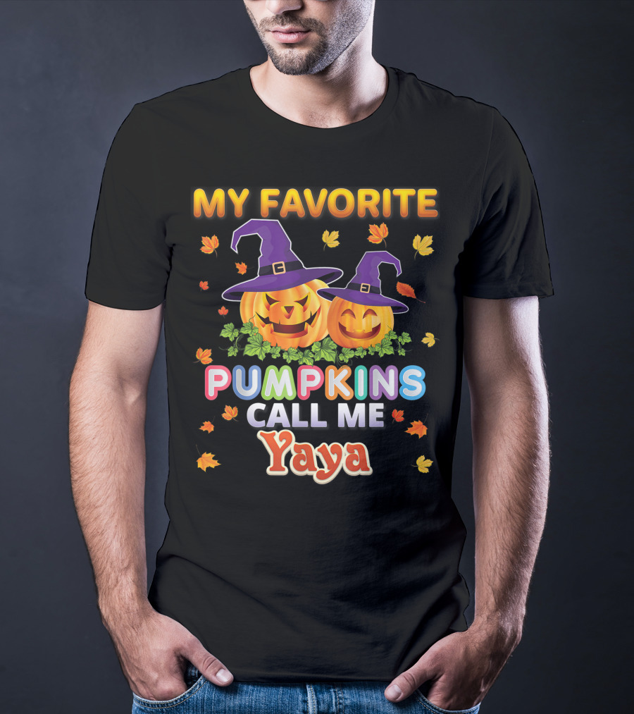 My Favorite Pumpkins Call Me Yaya Halloween Jack O' Lanterns With Witch Hats And Autumn Leaves T-Shirt