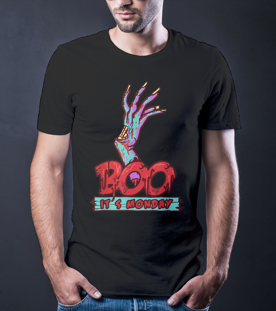 BOO Its Monday Funny Sarcastic Zombie Hand T-Shirt