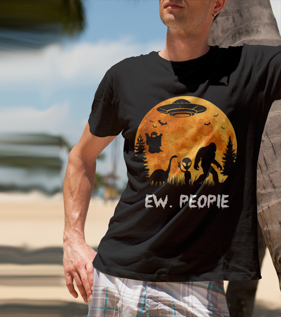 Ew People Halloween Bigfoot Dinosaur Alien UFO Ghost Moon T-Shirt