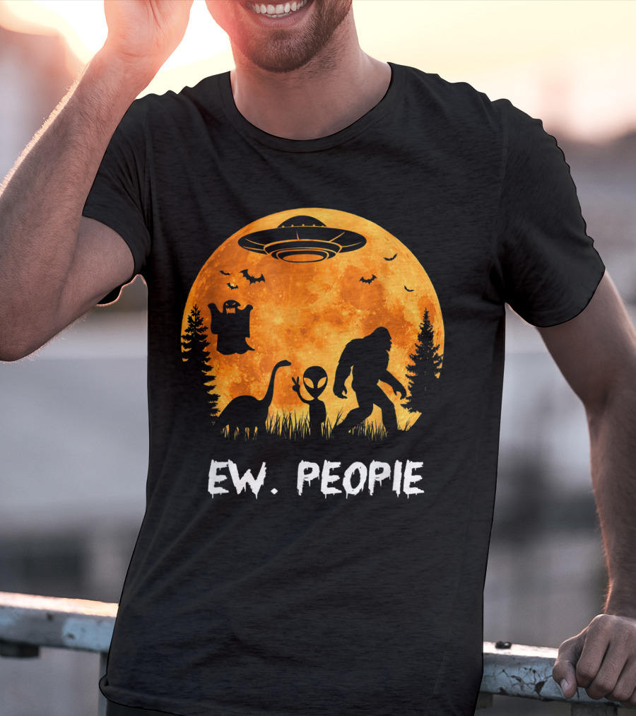 Ew People Halloween Bigfoot Dinosaur Alien UFO Ghost Moon T-Shirt