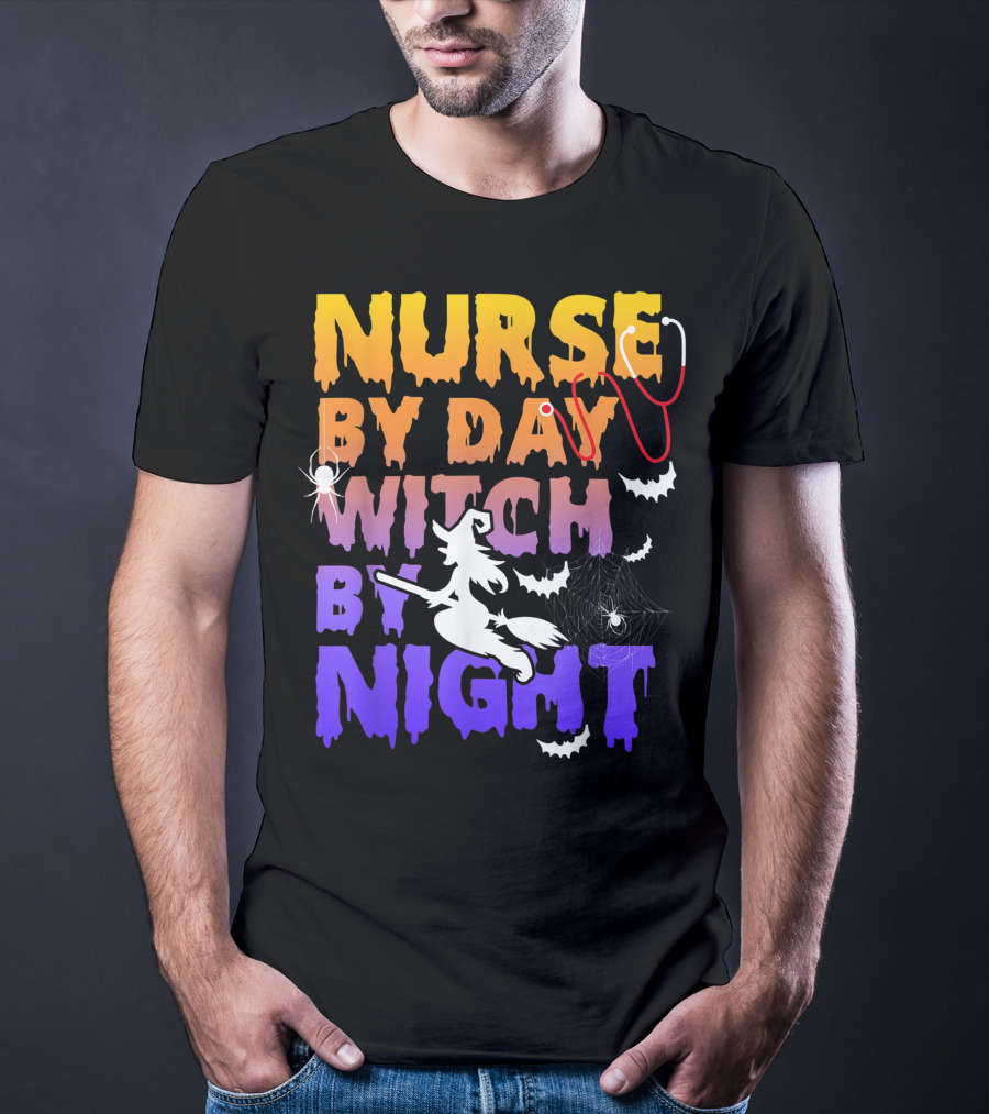 Nurse By Day Witch By Night Stethoscope Spider Bats Broomstick T-Shirt