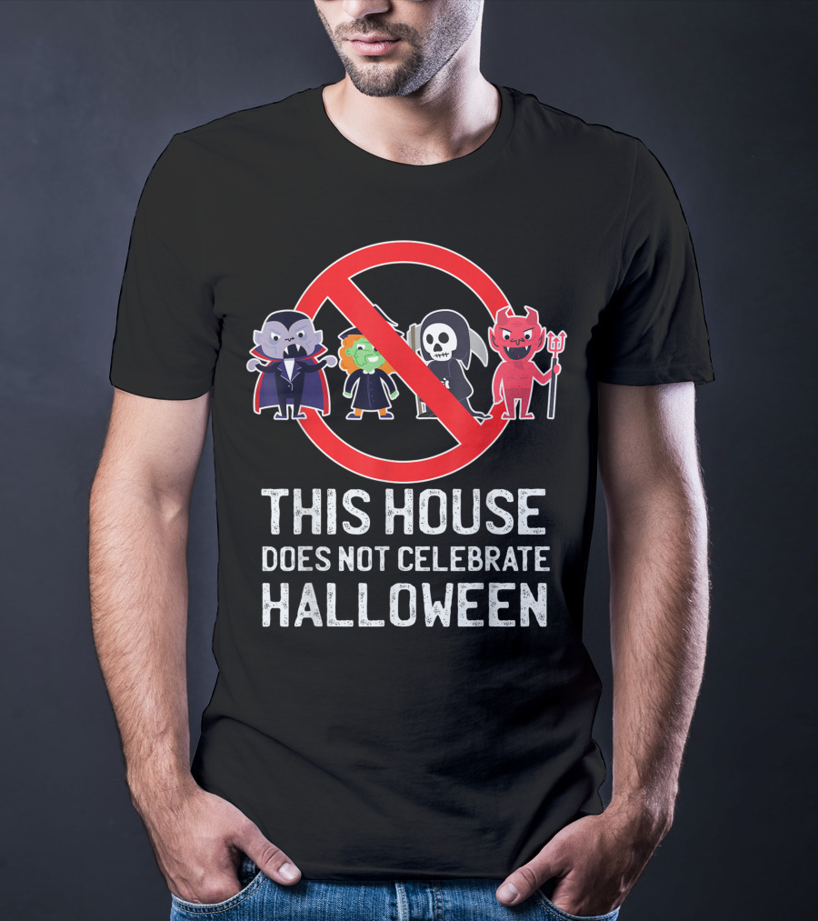 This House Does Not Celebrate Halloween Vampire Witch Grim Reaper Devil T-Shirt